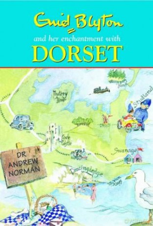 Enid Blyton and Her Enchantment with Dorset - Andrew Norman [KSIĄŻKA]
