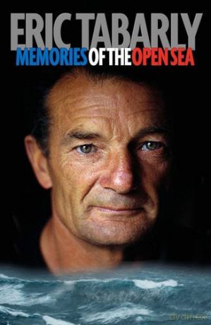 Eric Tabarly: Memories of the Open Sea - Eric Tabarly [KSIĄŻKA]