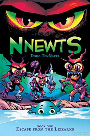 Escape from the Lizzarks: A Graphic Novel (Nnewts #1): Volume 1 - Doug TenNapel [KSIĄŻKA]
