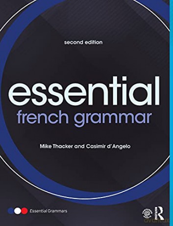 Essential French Grammar (Essential Language Grammars) - Mike Thacker [KSIĄŻKA]