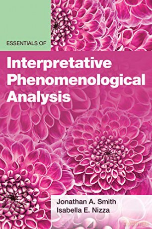 Essentials of Interpretative Phenomenological Analysis (Essentials of Qualitative Methods) - Jonathan A. Smith &amp [KSIĄŻKA]