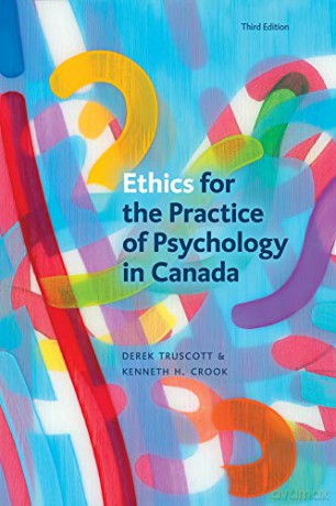 Ethics for the Practice of Psychology in Canada, Third Edition - Derek Truscott [KSIĄŻKA]