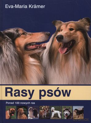 Rasy Psów (twarda) - Eva-Maria Krämer [KSIĄŻKA]