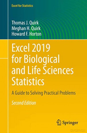 Excel 2019 for Biological and Life Sciences Statistics: A Guide to Solving Practical Problems (Excel for Statistics) - Howard F. Horton [KSIĄŻKA]