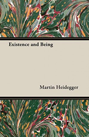 Existence and Being - Martin Heidegger [KSIĄŻKA]