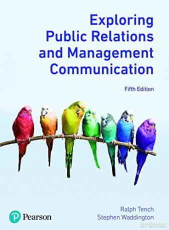 Exploring Public Relations and Management Communication, 5th Edition - Ralph Tench [KSIĄŻKA]