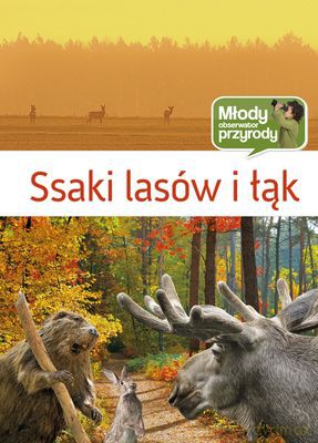 Ssaki Lasów I Łąk Młody Obserwator Przyrody (twarda) [KSIĄŻKA]