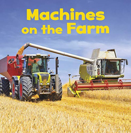 Farm Facts: Machines on the Farm - Lisa J. Amstutz [KSIĄŻKA]