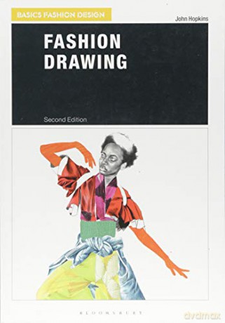 Fashion Drawing (Basics Fashion Design) - John Hopkins [KSIĄŻKA]