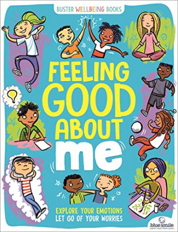 Feeling Good About Me: Explore Your Emotions, Let Go of Your Worries (Buster Wellbeing) - Lesley Pemberton [KSIĄŻKA]
