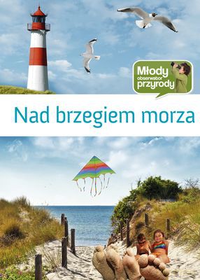 Nad Brzegiem Morza Młody Obserwator Przyrpdy (twarda) [KSIĄŻKA]
