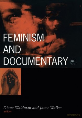 Feminism And Documentary: Volume 5 (Visible Evidence) - Janet Walker [KSIĄŻKA]