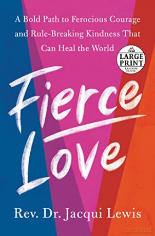 Fierce Love: A Bold Path to Ferocious Courage and Rule-Breaking Kindness That Can Heal the World (Random House Large Print) [KSIĄŻKA]