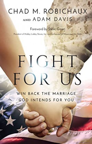 Fight for Us: Win Back the Marriage God Intends for You - Robichaux [KSIĄŻKA]