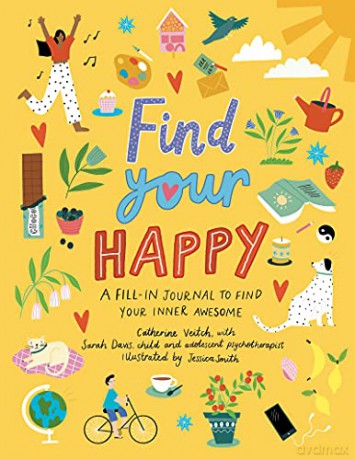 Find Your Happy - Catherine Veitch [KSIĄŻKA]