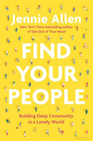 Find Your People: Building Deep Community in a Lonely World - Jennie Allen [KSIĄŻKA]