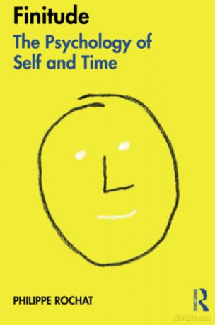 FINITUDE: The Psychology of Self and Time - Philippe Rochat [KSIĄŻKA]