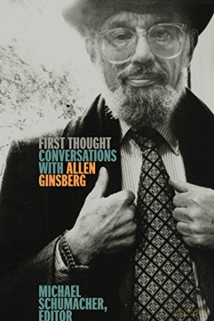 First Thought: Conversations with Allen Ginsberg - Michael Schumacher [KSIĄŻKA]