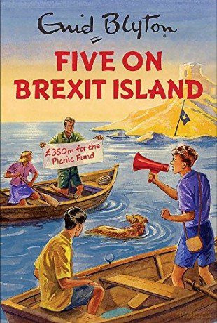 Five on Brexit Island (Enid Blyton for Grown Ups) - Bruno Vincent [KSIĄŻKA]