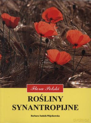 Flora Polski Rośliny Synantropijne (twarda) - Dr Barbara Sudnik-Wójcikowska [KSIĄŻKA]