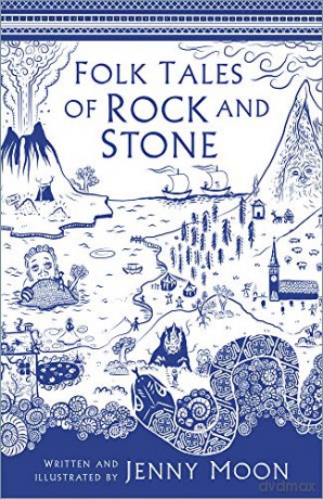 Folk Tales of Rock and Stone - Jenny Moon [KSIĄŻKA]