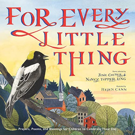 For Every Little Thing: Poems and Prayers to Celebrate the Day - June Cotner [KSIĄŻKA]