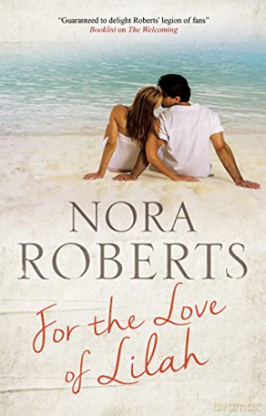 For the Love of Lilah - Nora Roberts [KSIĄŻKA]