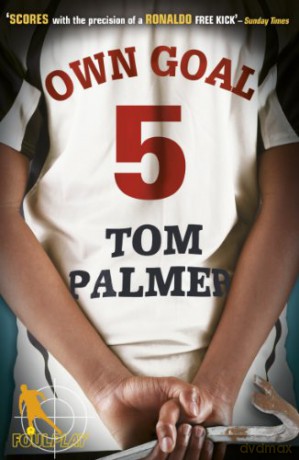 Foul Play: Own Goal (Foul Play, 2) - Tom Palmer [KSIĄŻKA]