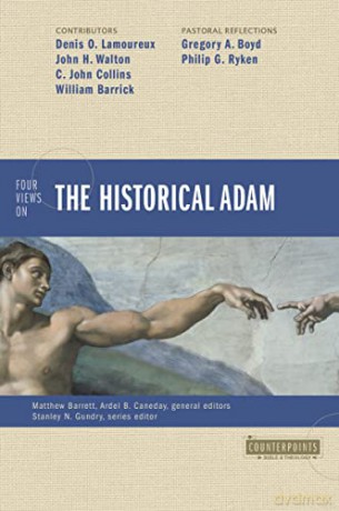 Four Views on the Historical Adam (Counterpoints: Bible and Theology) - Matthew Barrett [KSIĄŻKA]