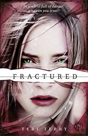 Fractured: Book 2: 2/3 (SLATED Trilogy) - Teri Terry [KSIĄŻKA]