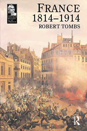 France 1814 - 1914 (Longman History of France) - Robert Tombs [KSIĄŻKA]