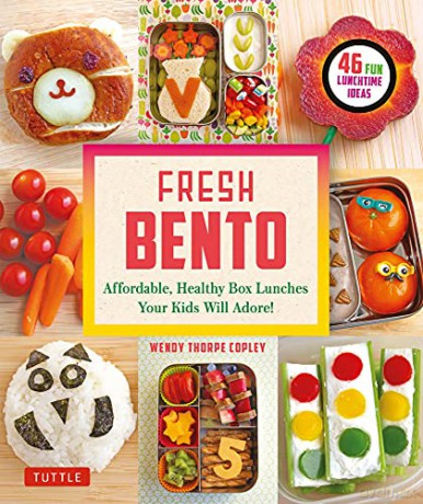 Fresh Bento: Affordable, Healthy Box Lunches Your Kids Will Adore (46 Bento Boxes) - Wendy Thorpe Copley [KSIĄŻKA]