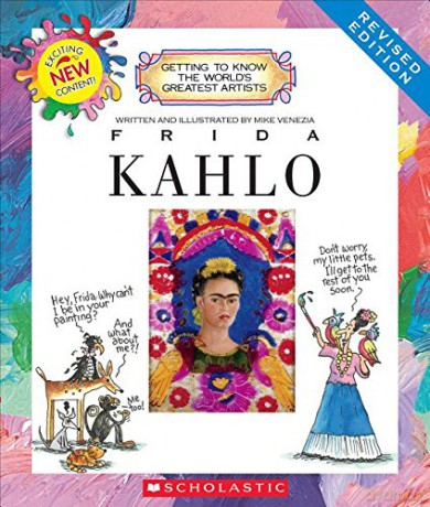 Frida Kahlo (Revised Edition) (Getting to Know the World's Greatest Artists) - Mike Venezia [KSIĄŻKA]
