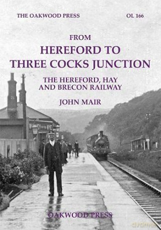 From Hereford to Three Cocks Junction: The Hereford, Hay and Brecon Railway - John Mair [KSIĄŻKA]