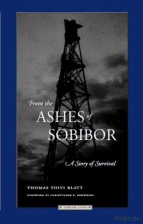 From the Ashes of Sobibor: A Story of Survival (Jewish lives) - Thomas Toivi Blatt [KSIĄŻKA]