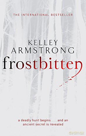 Frostbitten: Book 10 in the Women of the Otherworld Series - Kelley Armstrong [KSIĄŻKA]