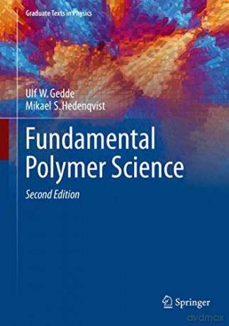 Fundamental Polymer Science (Graduate Texts in Physics) - Ulf W. Gedde [KSIĄŻKA]