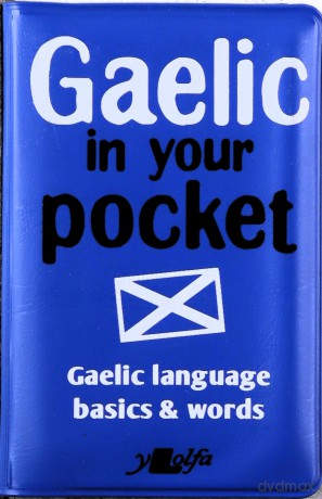 Gaelic in Your Pocket: Gaelic Language Basics and Words: 3 - Y Lolfa [KSIĄŻKA]