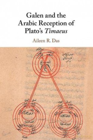 Galen and the Arabic Reception of Plato's Timaeus - Aileen R. Das [KSIĄŻKA]