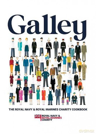 Galley: The Royal Navy and Royal Marines charity cookbook - Matthew Tew [KSIĄŻKA]