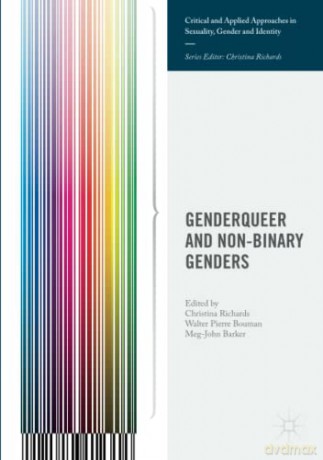 Genderqueer and Non-Binary Genders (Critical and Applied Approaches in Sexuality, Gender and Identity) - Christina Richards [KSIĄŻKA]