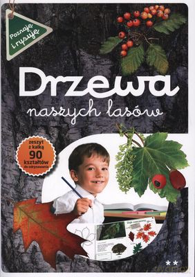Drzewa Naszych Lasów Cz.2 - Andżelika Bielańska. Fot. Zbigniew Nawara, Jacek Adamczyk, Wiersze Joanna Liszewska [KSIĄŻKA]