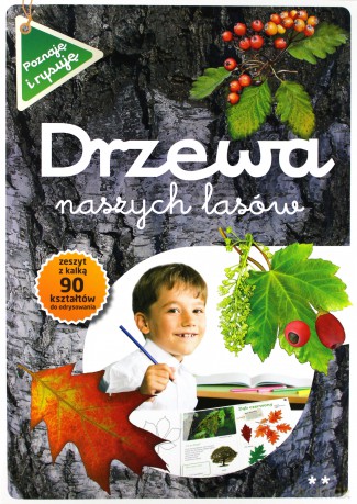 Drzewa Naszych Lasów Cz.2 - Andżelika Bielańska. Fot. Zbigniew Nawara, Jacek Adamczyk, Wiersze Joanna Liszewska [KSIĄŻKA]