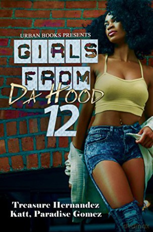 Girls from Da Hood 12 - Paradise Gomez [KSIĄŻKA]