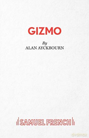 Gizmo (Acting Edition) - Alan Ayckbourn [KSIĄŻKA]