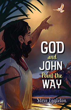 God and John Point the Way - Steve Eggleton [KSIĄŻKA]
