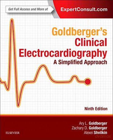 Goldberger's Clinical Electrocardiography: A Simplified Approach, 9e - Ary L. Goldberger MD FACC [KSIĄŻKA]
