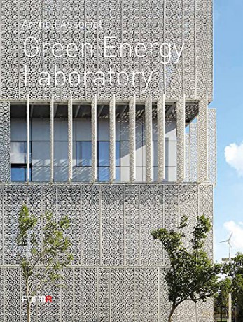 Green Energy Laboratory: Archea Associati - Laura Andreini [KSIĄŻKA]