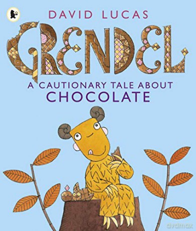 Grendel: A Cautionary Tale About Chocolate - David Lucas [KSIĄŻKA]