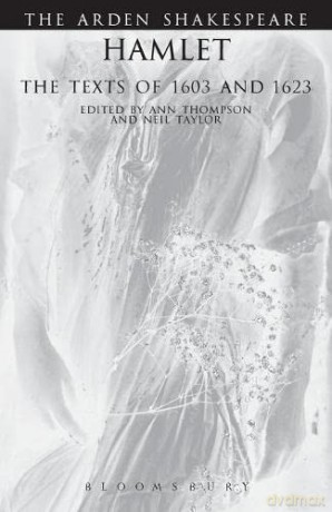Hamlet The Texts of 1603 and 1623 (Arden Shakespeare Third Series) - William Shakespeare [KSIĄŻKA]